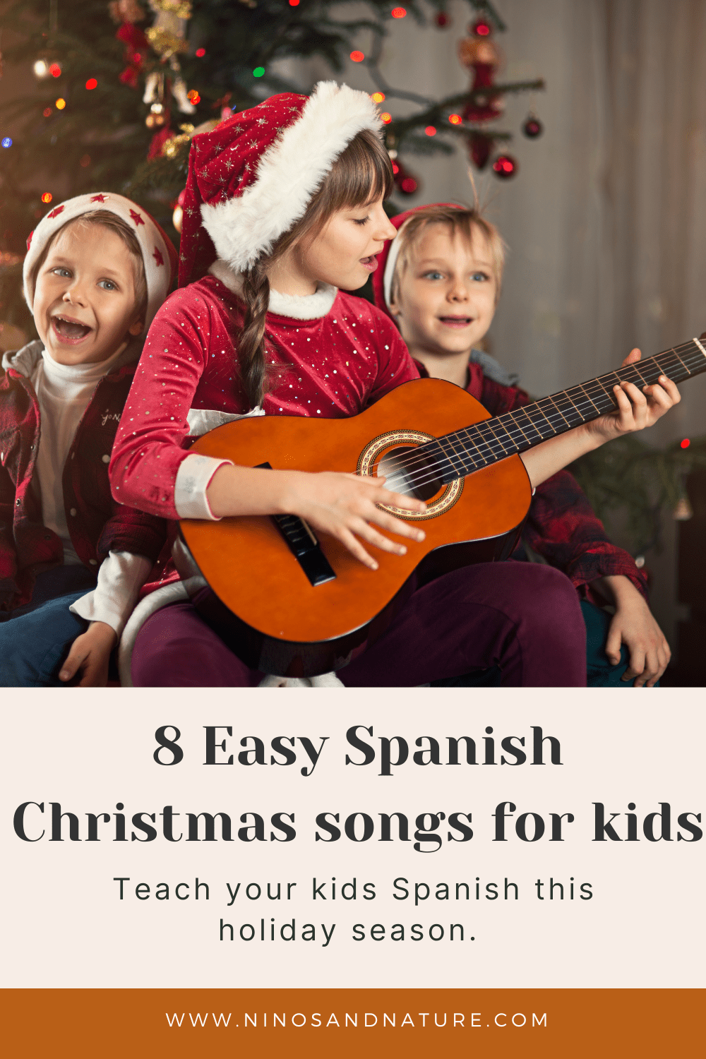 8 Fun and Easy Spanish Christmas Songs to Teach your Kids | Niños & Nature